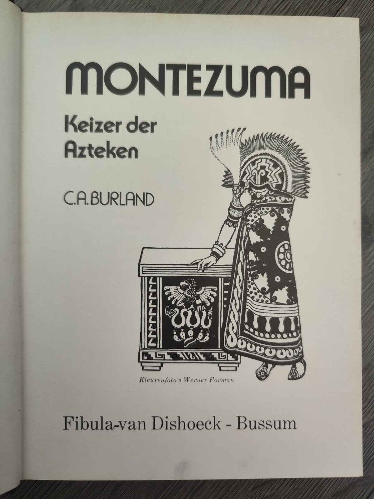 Montezuma: Keizer der Azteken – C.A. Burland | Azteken, Ophalen of Verzenden, Gelezen