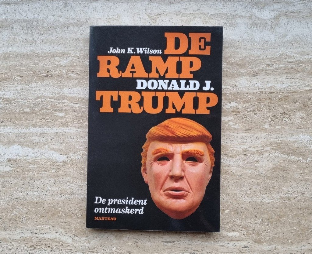 De ramp Donald Trump, president ontmaskerd, John K. Wilson, Boeken, Biografieën, Verzenden, Nieuw, John K. Wilson, Politiek
