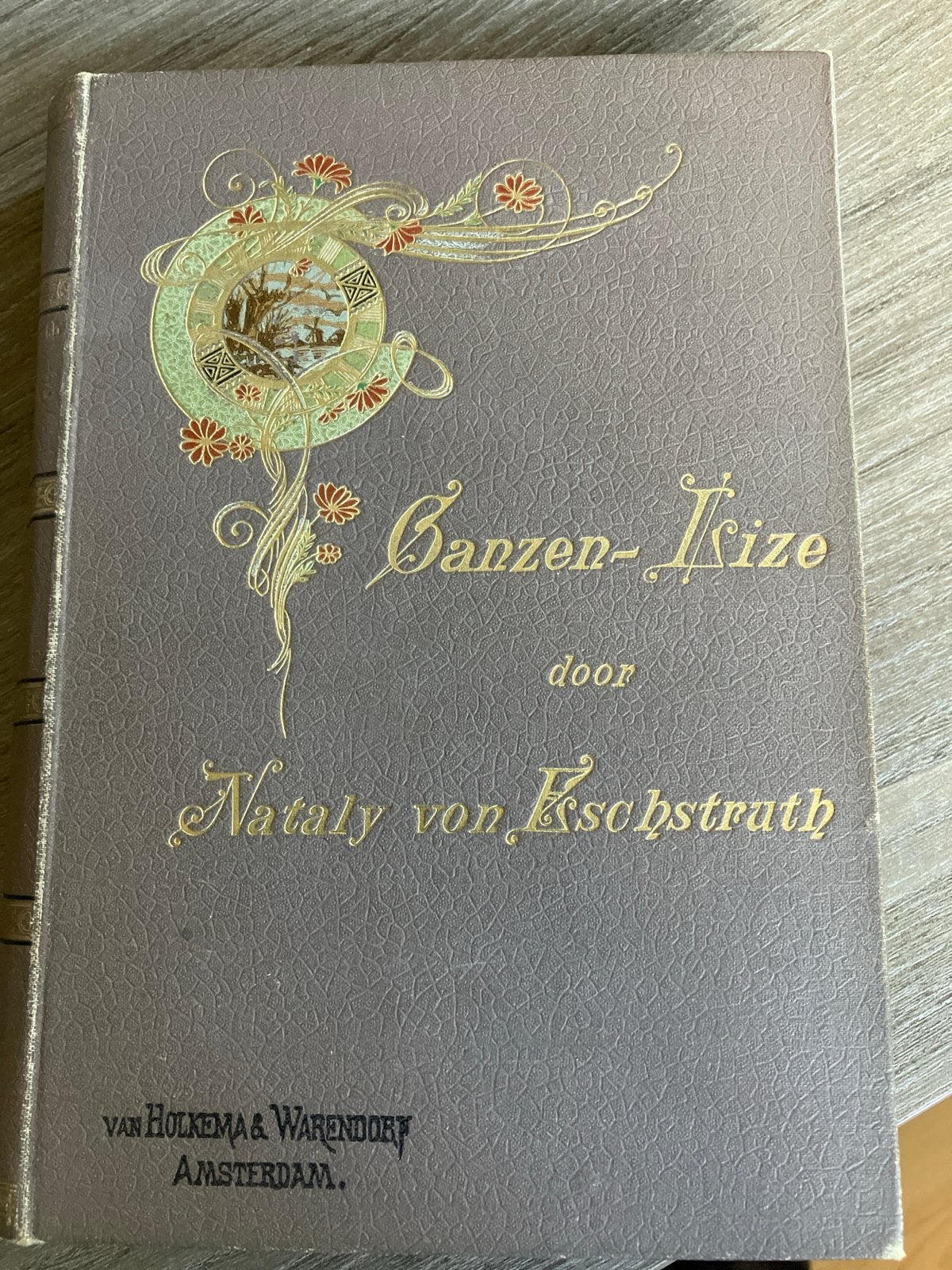 Ganzen-Lize - Nataly von Eschstruth - Tweede Druk, Boeken, Verzenden, Gelezen, Nederland