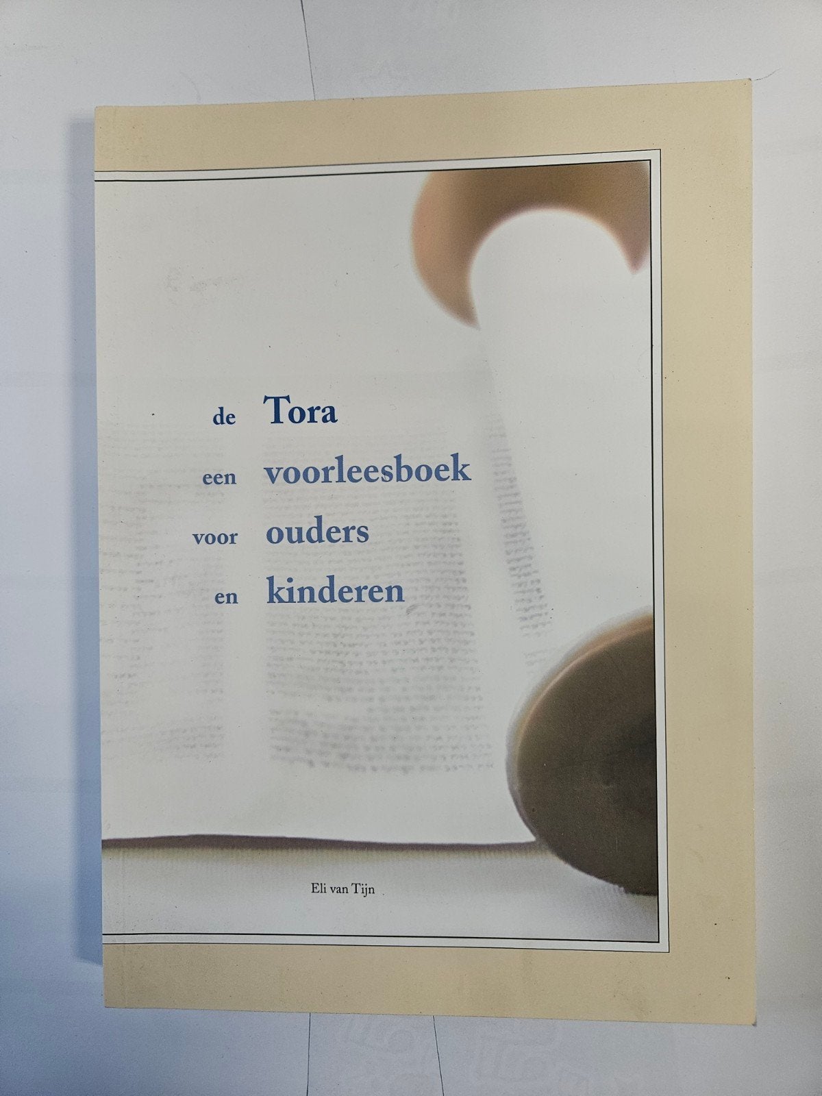 De Tora. Een voorleesboek voor ouders en kinderen. een, Ophalen of Verzenden, Gelezen, Ontwikkelingspsychologie