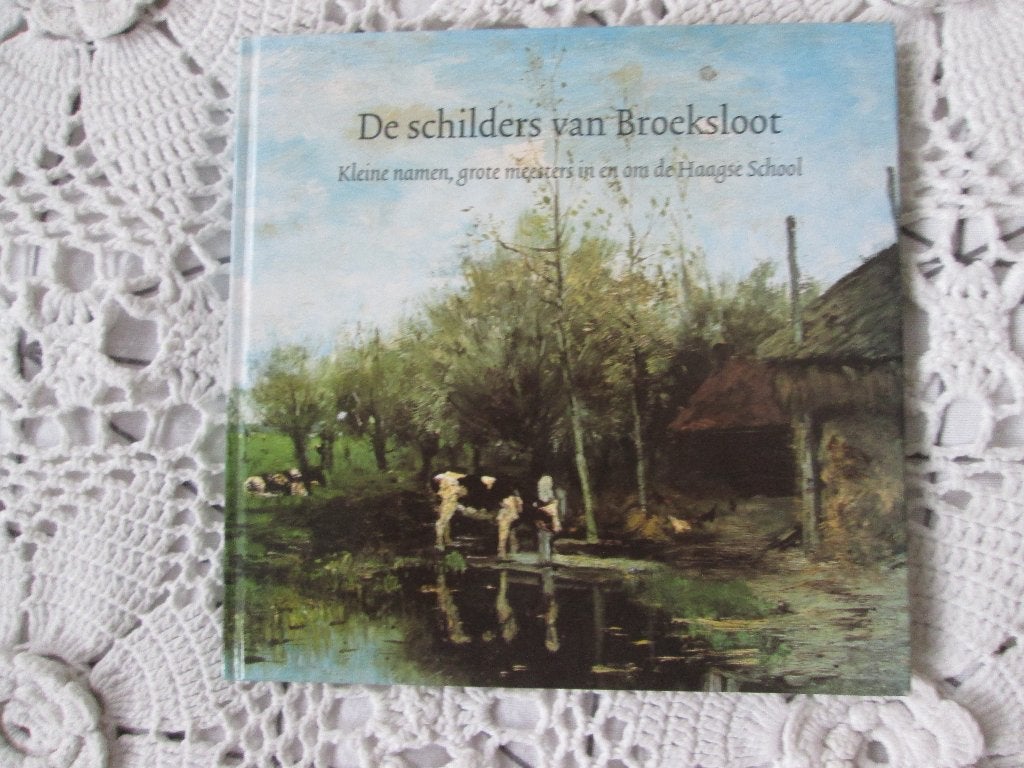 De schilders van Broeksloot, Ophalen of Verzenden, Zo goed als nieuw, Schilder- en Tekenkunst