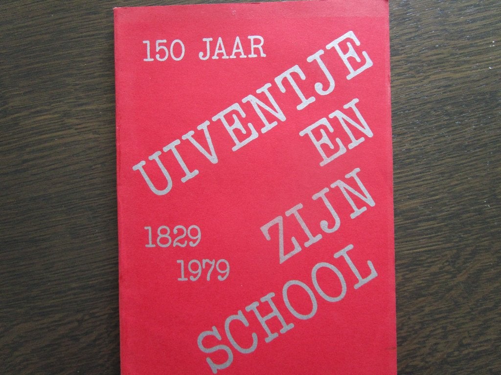 150 jaar uiventje en zijn school 1829-1979  (Zeeland)1979, Ophalen of Verzenden, Zo goed als nieuw