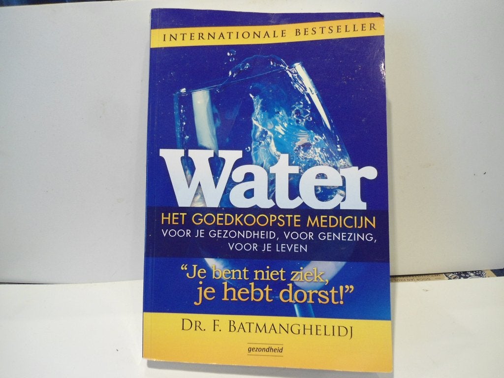 Dr. F. Batmanghelidj				Water het goedkoopste medicijn, Boeken, Ophalen of Verzenden, Zo goed als nieuw, Gezondheid en Conditie