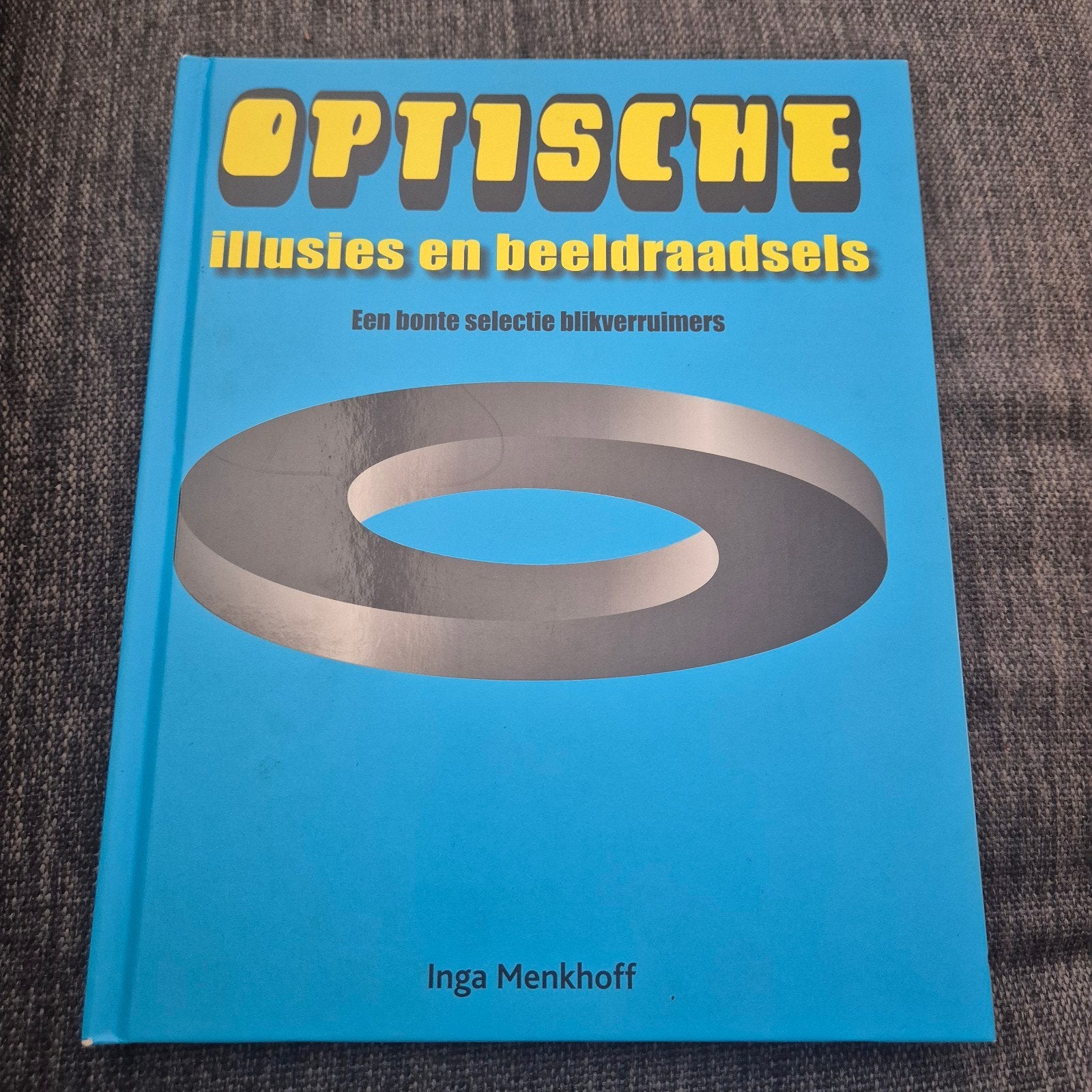 Optische illusies en beeldraadsels - Inga Menkhoff, Boeken, Ophalen of Verzenden, Zo goed als nieuw, Inga Menkhoff, Overige wetenschappen