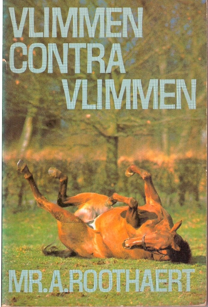 Mr. A. Roothaert - Vlimmen contra Vlimmen., Boeken, Romans, Ophalen of Verzenden, Gelezen, Mr. A. Roothaert, Nederland