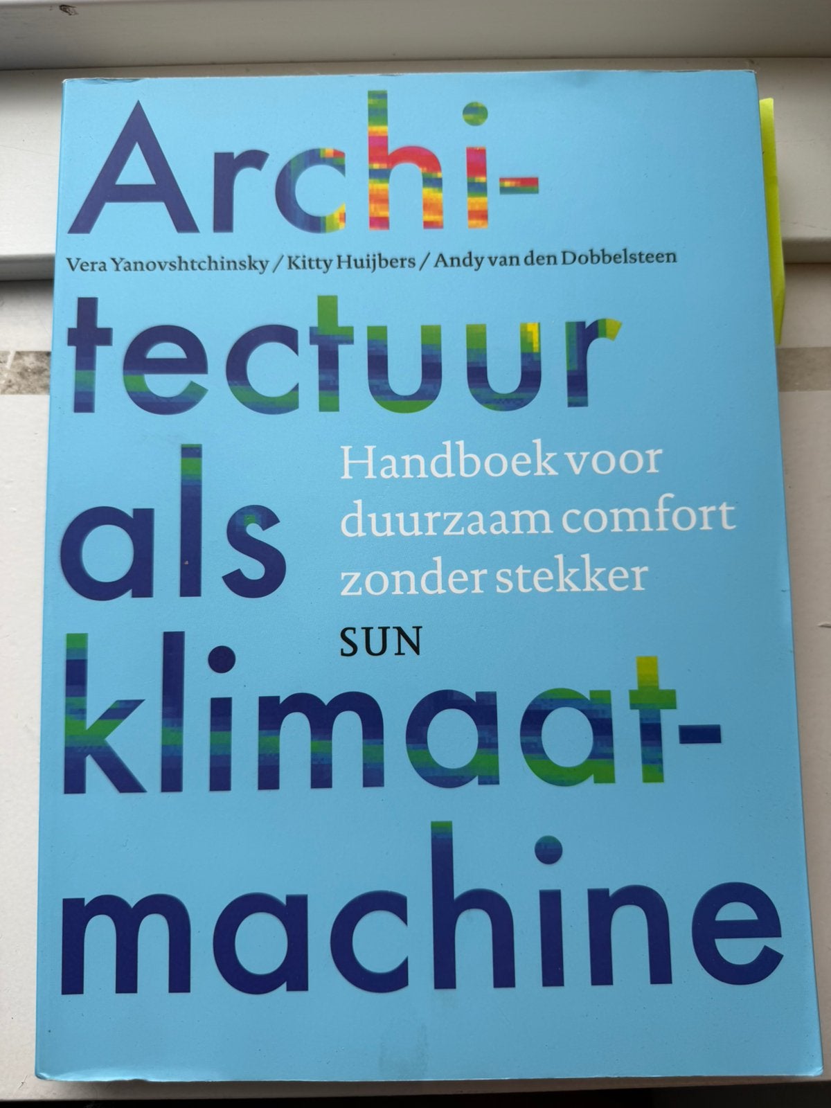 Architectuur als klimaatmachine, Boeken, Ophalen of Verzenden, Zo goed als nieuw