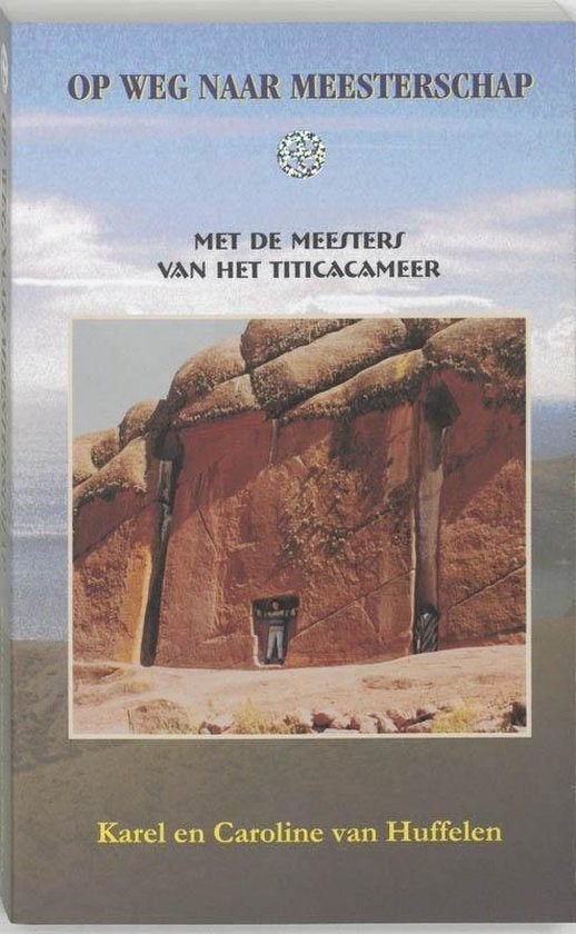 Karel en Caroline van Huffelen Op weg naar Meesterschap, Boeken, Ophalen of Verzenden, Nieuw, Spiritualiteit algemeen, Achtergrond en Informatie