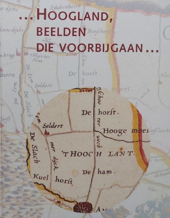 Hoogland, beelden die voorbijgaan …, 20e eeuw of later, St. Fotoboek Hoogland, Nieuw, Ophalen of Verzenden