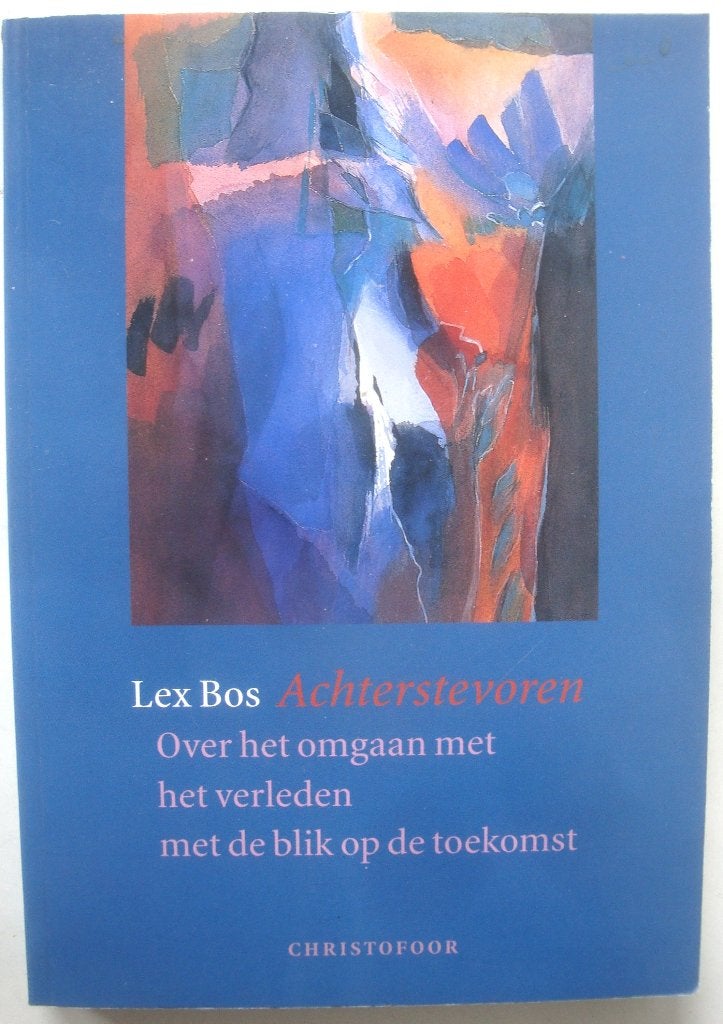 Lex Bos Achterstevoren Over het omgaan met het verleden met, Boeken, Achtergrond en Informatie, Ophalen of Verzenden, Zo goed als nieuw