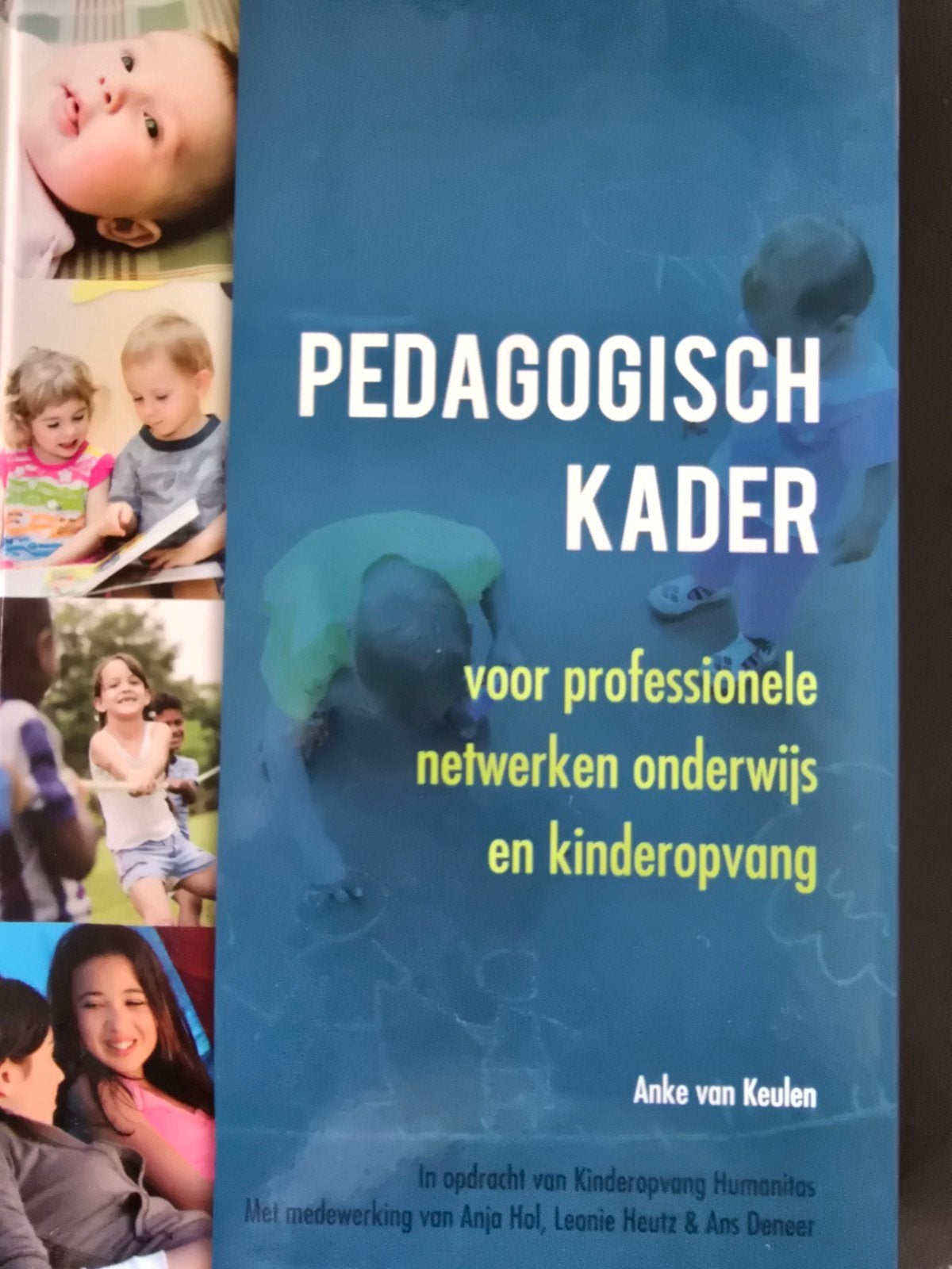 Anke van Keulen - Pedagogisch kader, Boeken, Wetenschap, Zo goed als nieuw, Sociale wetenschap, Ophalen of Verzenden