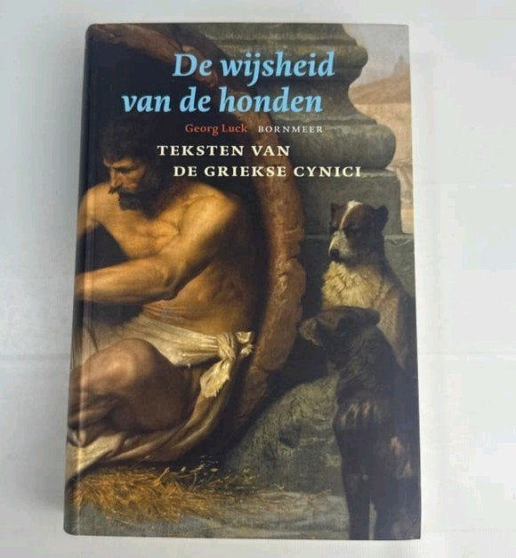 De wijsheid van de honden - Teksten van de Griekse Cynici, Ophalen of Verzenden, Gelezen, Nederland