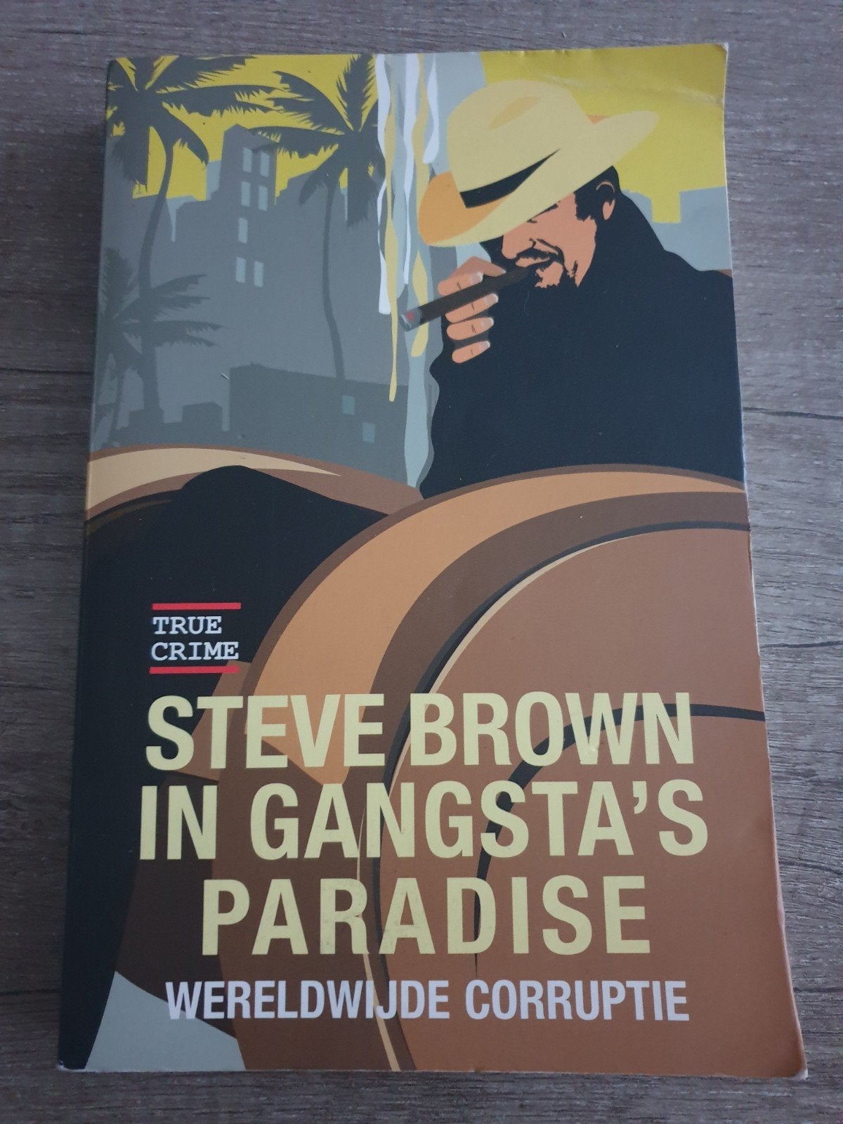 Steve Brown in Gangsta's Paradise - Wereldwijde Corruptie, Ophalen of Verzenden, Gelezen, Steve Brown