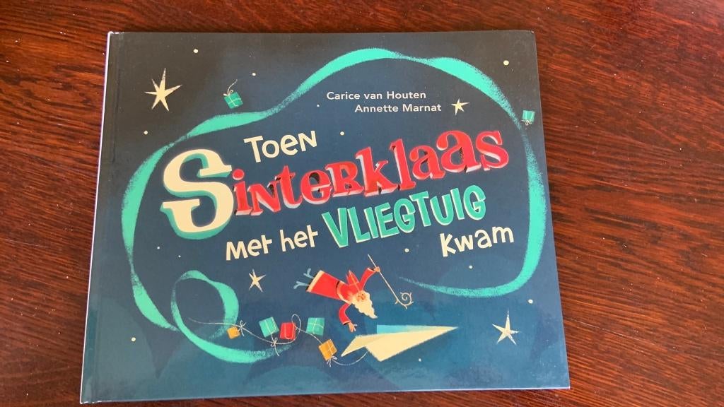 Toen Sinterklaas met het vliegtuig kwam - Carice van Houten, Boeken, Ophalen of Verzenden, Zo goed als nieuw, Fictie algemeen
