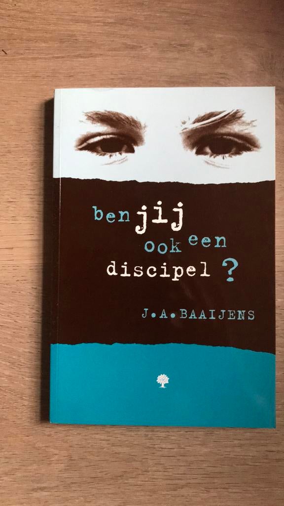 J.A. Baaijens - Ben jij ook een discipel?, Ophalen of Verzenden, Zo goed als nieuw, J.A. Baaijens