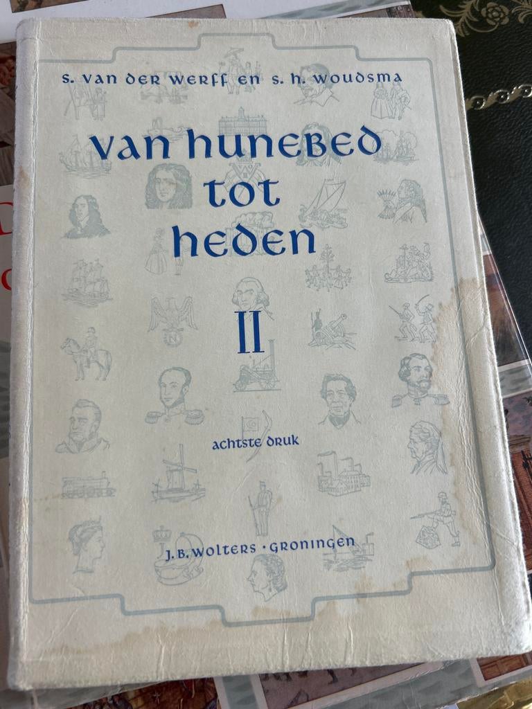 Van Hunebed tot Heden II - S. van der Werff en S.H. Woudsma, Boeken, Ophalen of Verzenden, 20e eeuw of later, Gelezen