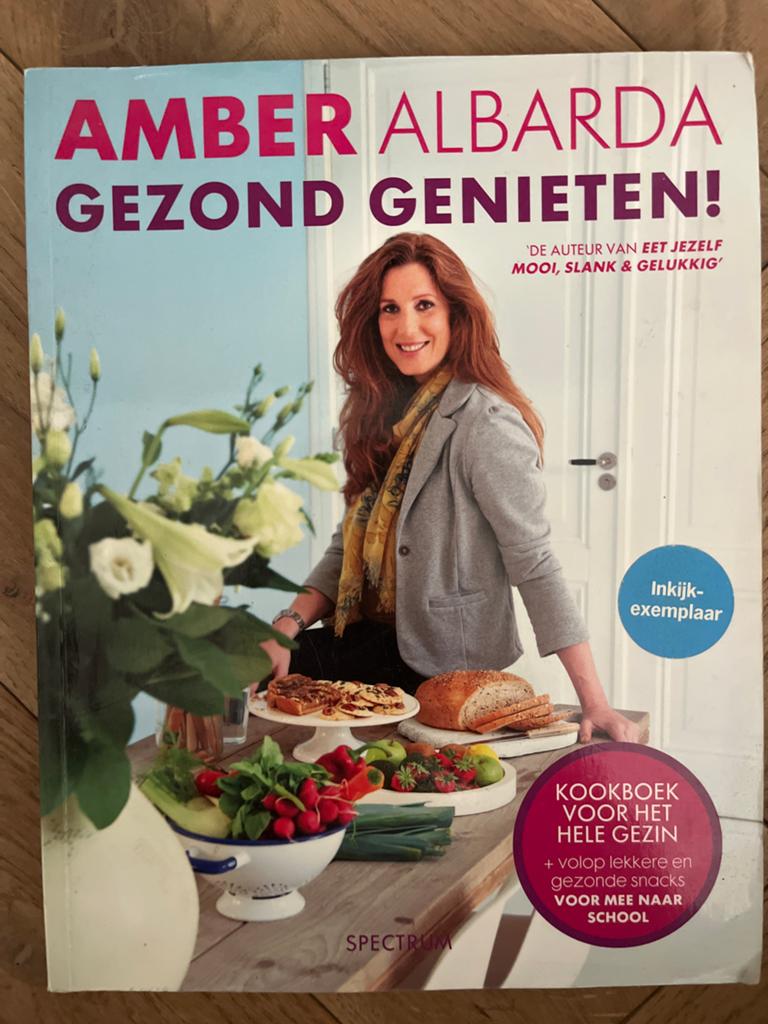 Amber Albarda Gezond Genieten! Kookboek, Voorgerechten en Soepen, Ophalen of Verzenden, Zo goed als nieuw, Gezond koken