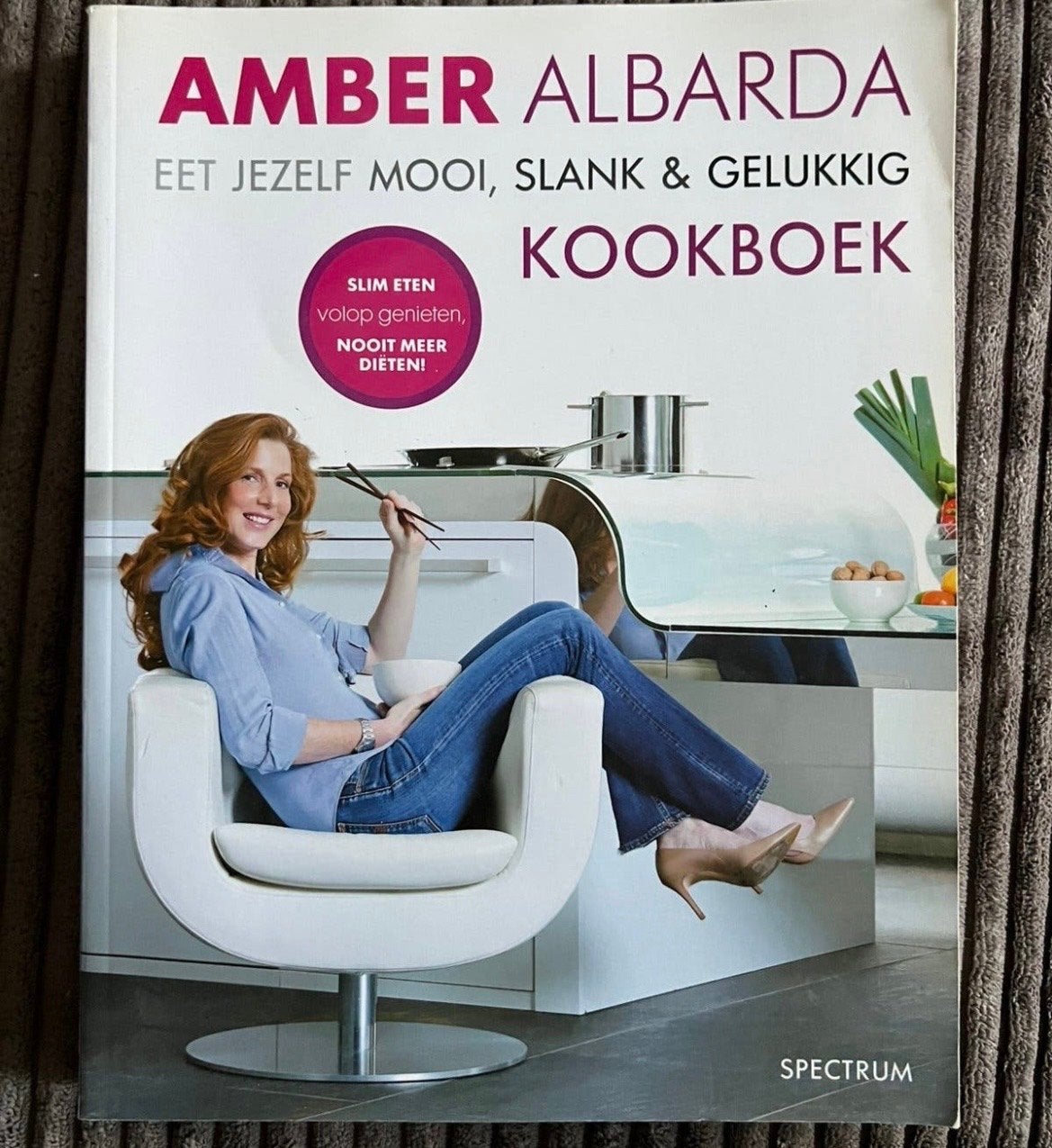 Amber Albarda - Eet Jezelf Mooi, Slank & Gelukkig Kookboek, Boeken, Ophalen of Verzenden, Zo goed als nieuw, Voorgerechten en Soepen