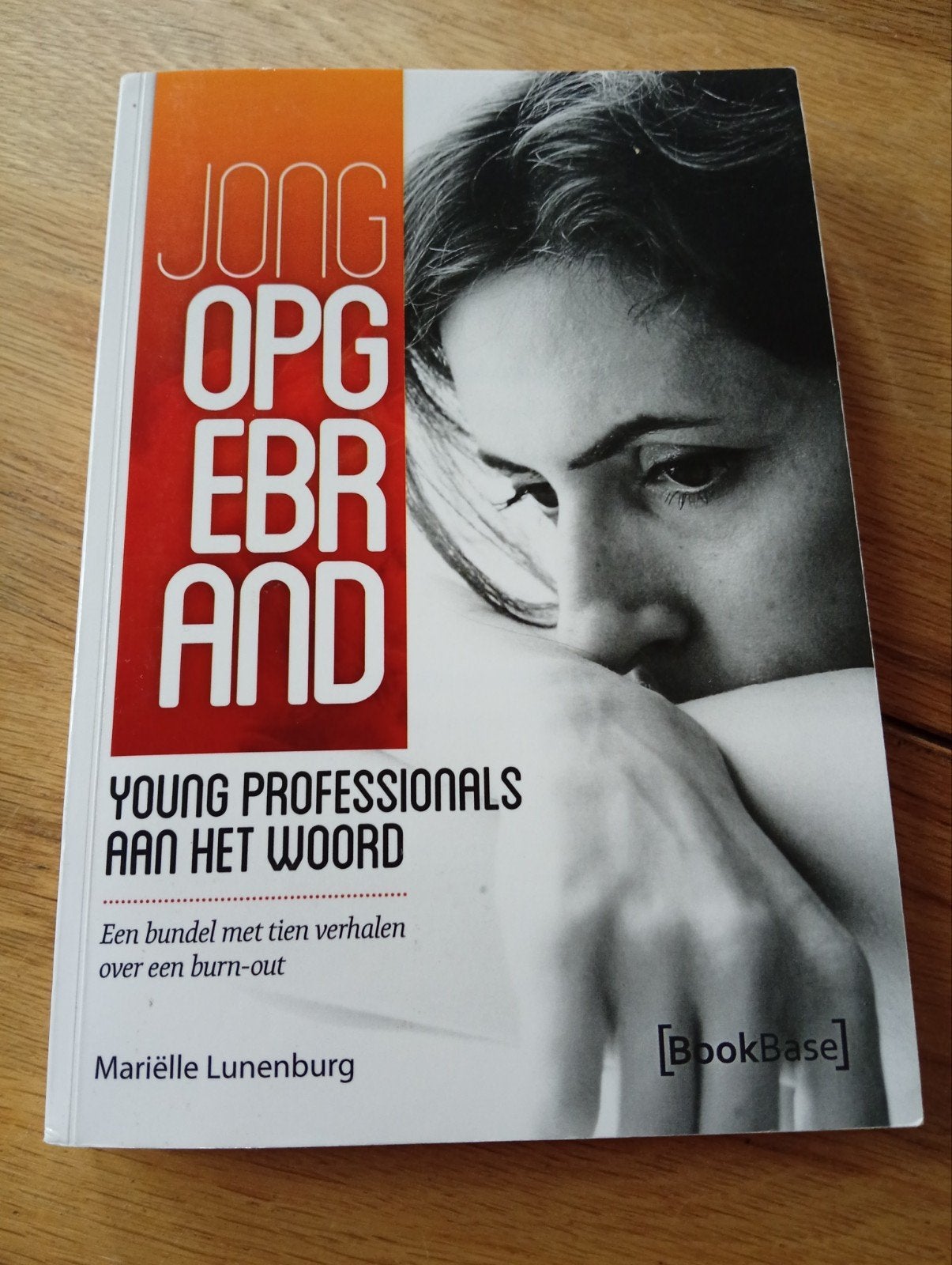 Jong Opgebrand - Young Professionals aan het woord, Ophalen of Verzenden, Gelezen, Mariëlle Lunenburg