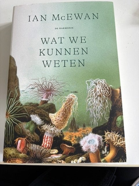 Ian McEwan Wat we kunnen weten, Ophalen, Gelezen