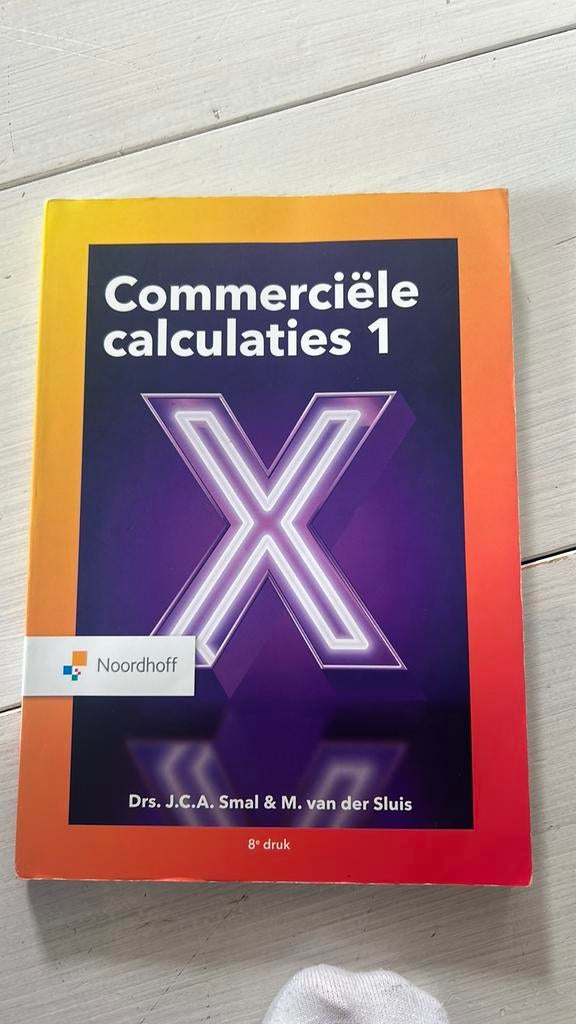 Noordhoff Commerciële calculaties 1, Boeken, Schoolboeken, Ophalen, Martin van der Sluis; John Smal, Zo goed als nieuw, Nederlands
