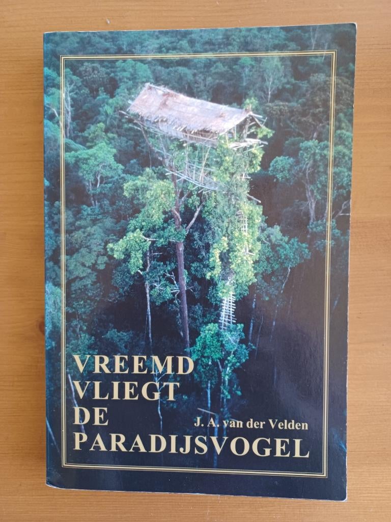 Vreemd vliegt de paradijsvogel, Boeken, Gelezen, Ophalen of Verzenden, Christendom | Protestants, J.A. van der Velden