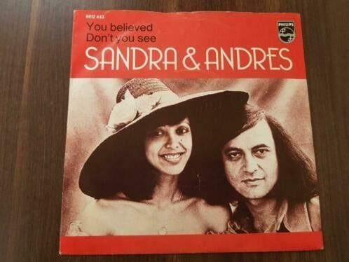 Sandra & Andres ‎– You Believed /Don 't you see, 7 inch, Single, Ophalen of Verzenden, Zo goed als nieuw