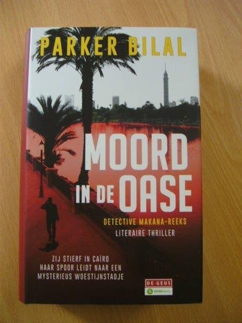 Detective Makana, Moord in de oase, Parker Bilal, Ophalen of Verzenden, Zo goed als nieuw