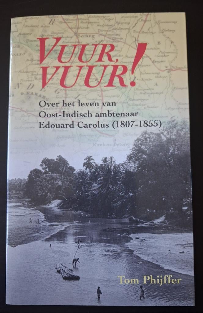 VUUR, VUUR! Over het leven van Edouardo Carolus (1807-1855), Boeken, Tom Phijffer, Ophalen of Verzenden, Zo goed als nieuw, Sport