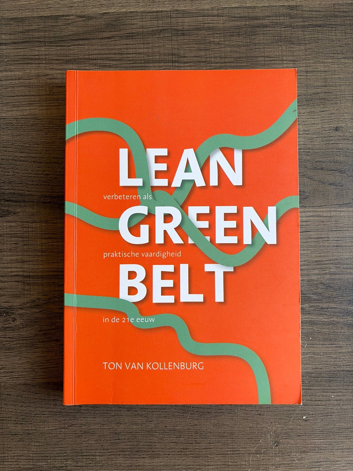 Lean Green Belt: Verbeteren als praktische vaardigheid, Boeken, Ophalen of Verzenden, Gamma, Zo goed als nieuw, HBO