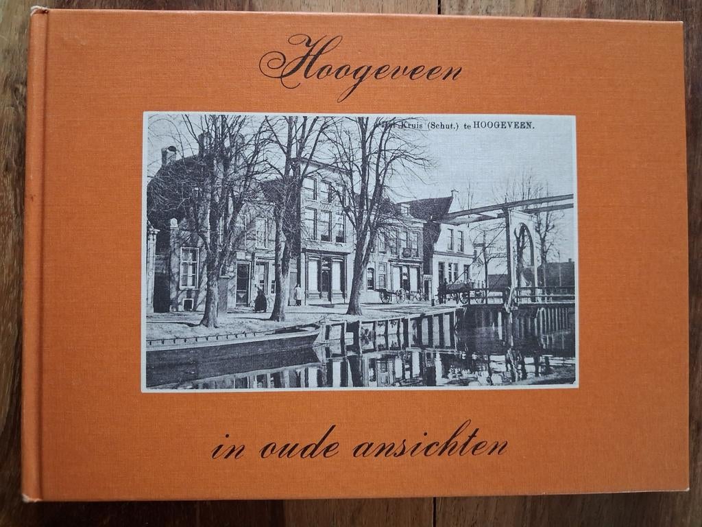 Hoogeveen in oude ansichten - Historisch fotoboek, Boeken, Ophalen of Verzenden, 20e eeuw of later, Gelezen, Onbekend