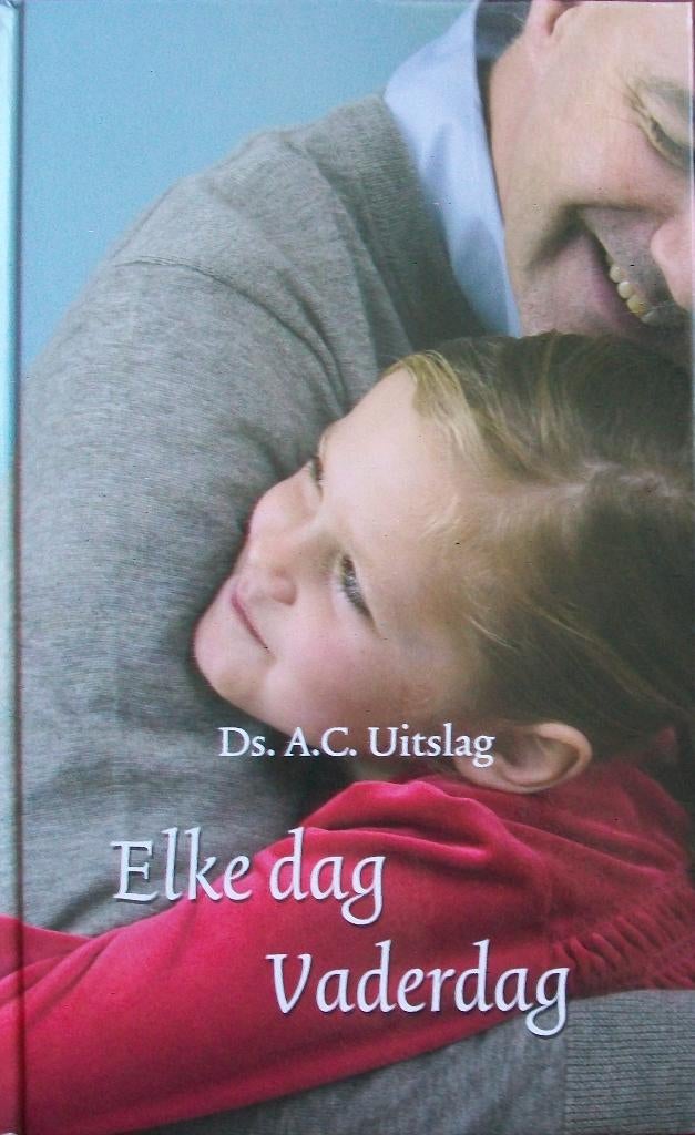 ds. A.C. Uitslag - Elke dag VADERDAG, Ophalen of Verzenden, Zo goed als nieuw, Christendom | Katholiek