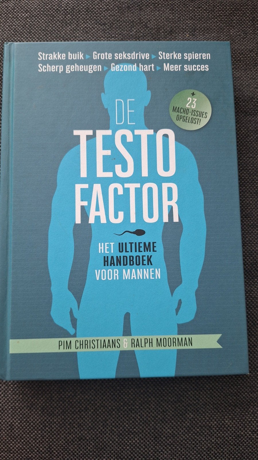 De Testofactor: Het Ultieme Handboek voor Mannen, Ophalen of Verzenden, Zo goed als nieuw, Gezondheid en Conditie, Pim Christiaans & Ralph Moorman