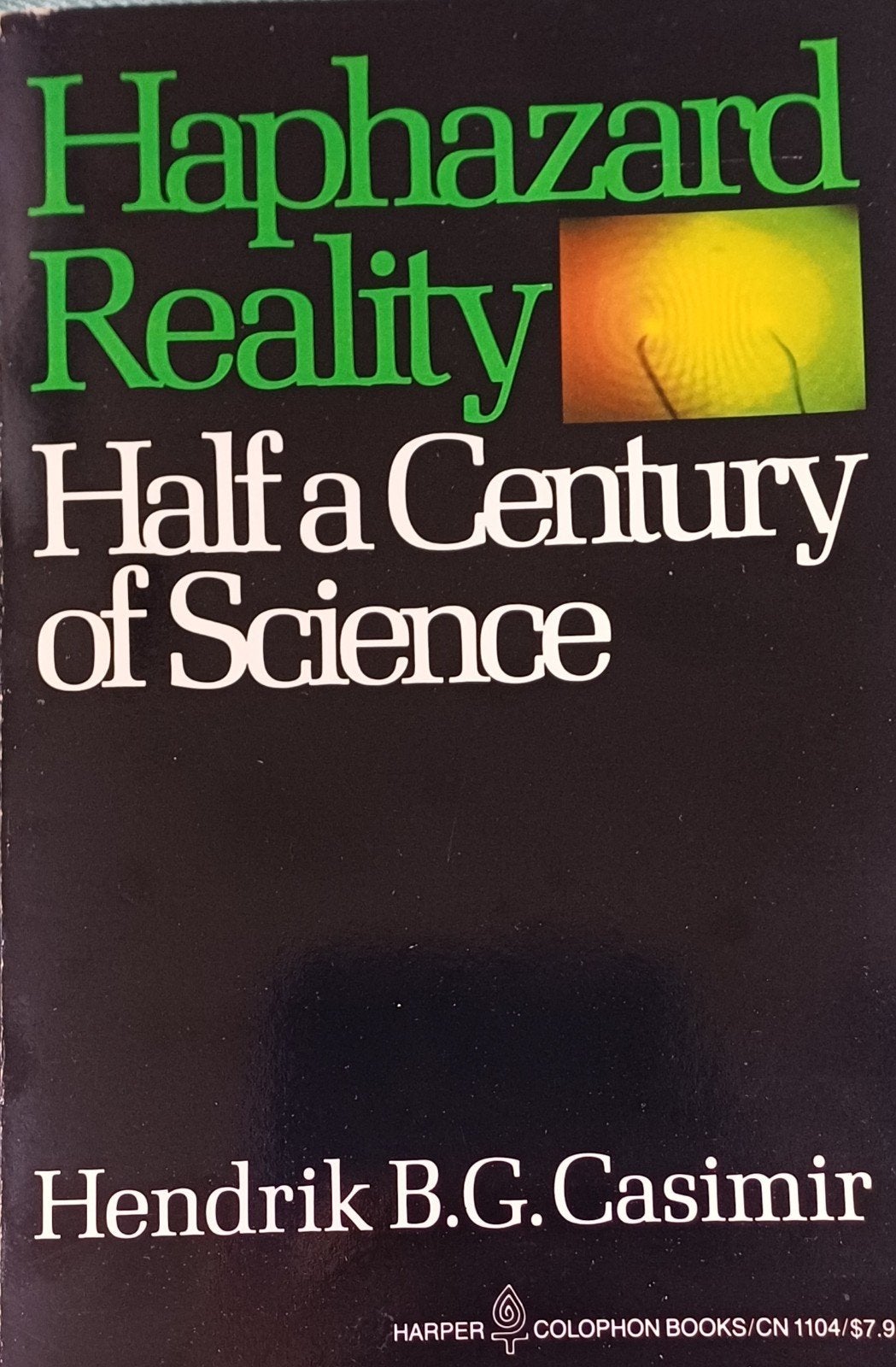 Haphazard Reality half a Century of Science - H.B.G. Casimir, Ophalen of Verzenden, Gelezen, Hendrik B.G. Casimir, Natuurwetenschap
