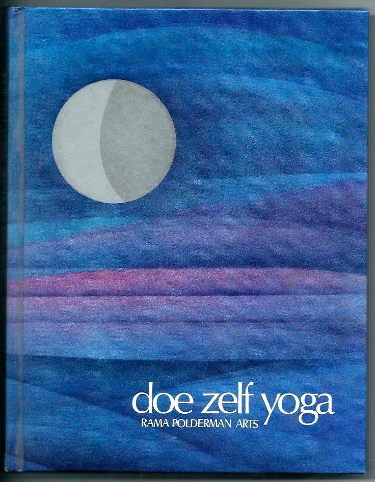 Doe zelf yoga - Rama Polderman, Boeken, Gelezen, Rama Polderman, Ophalen of Verzenden, Meditatie of Yoga