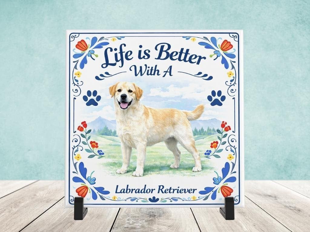 Life is Better with a Labrador Retriever - Tegel, Verzenden, Nieuw