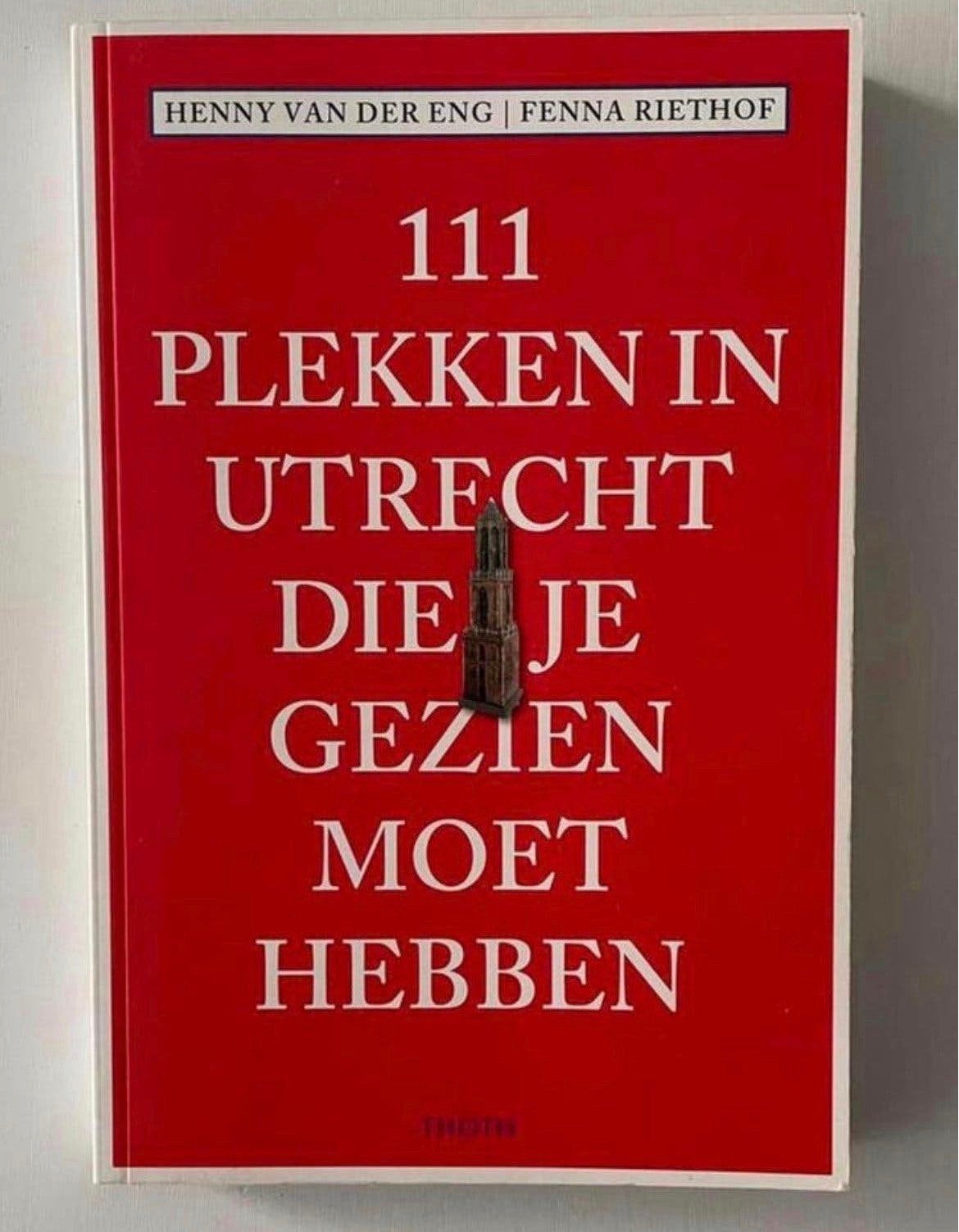 Boek 111 Plekken in Utrecht die je gezien moet hebben, Ophalen of Verzenden, Zo goed als nieuw