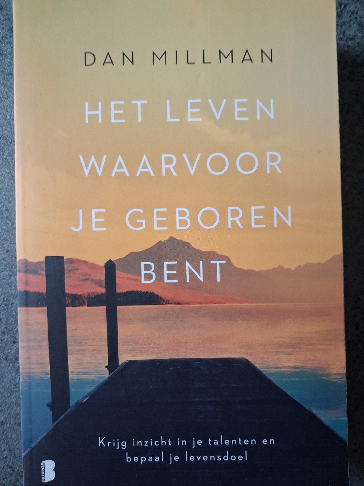 Dan Millman - Het leven waarvoor je geboren bent, Boeken, Achtergrond en Informatie, Spiritualiteit algemeen, Nieuw, Ophalen of Verzenden