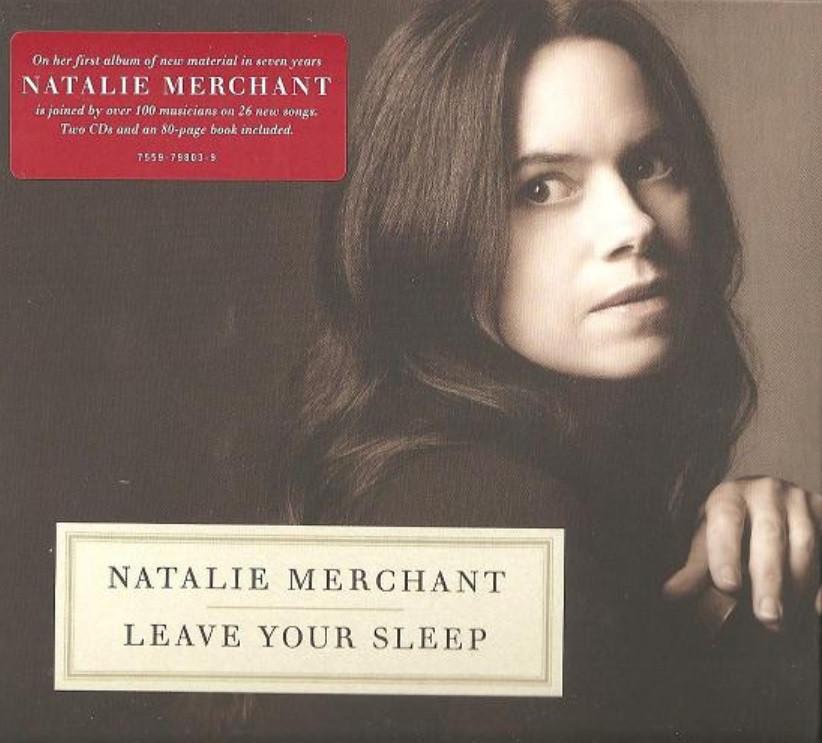 SALE-> CD NATALIE MERCHANT-Leave Your Sleep (Part I >NIEUW, Verzenden, Nieuw in verpakking