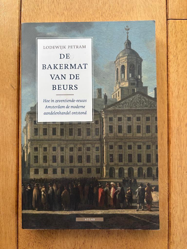 De bakermat van de beurs, Ophalen of Verzenden, Zo goed als nieuw, Geld en Beleggen, Lodewijk Petram