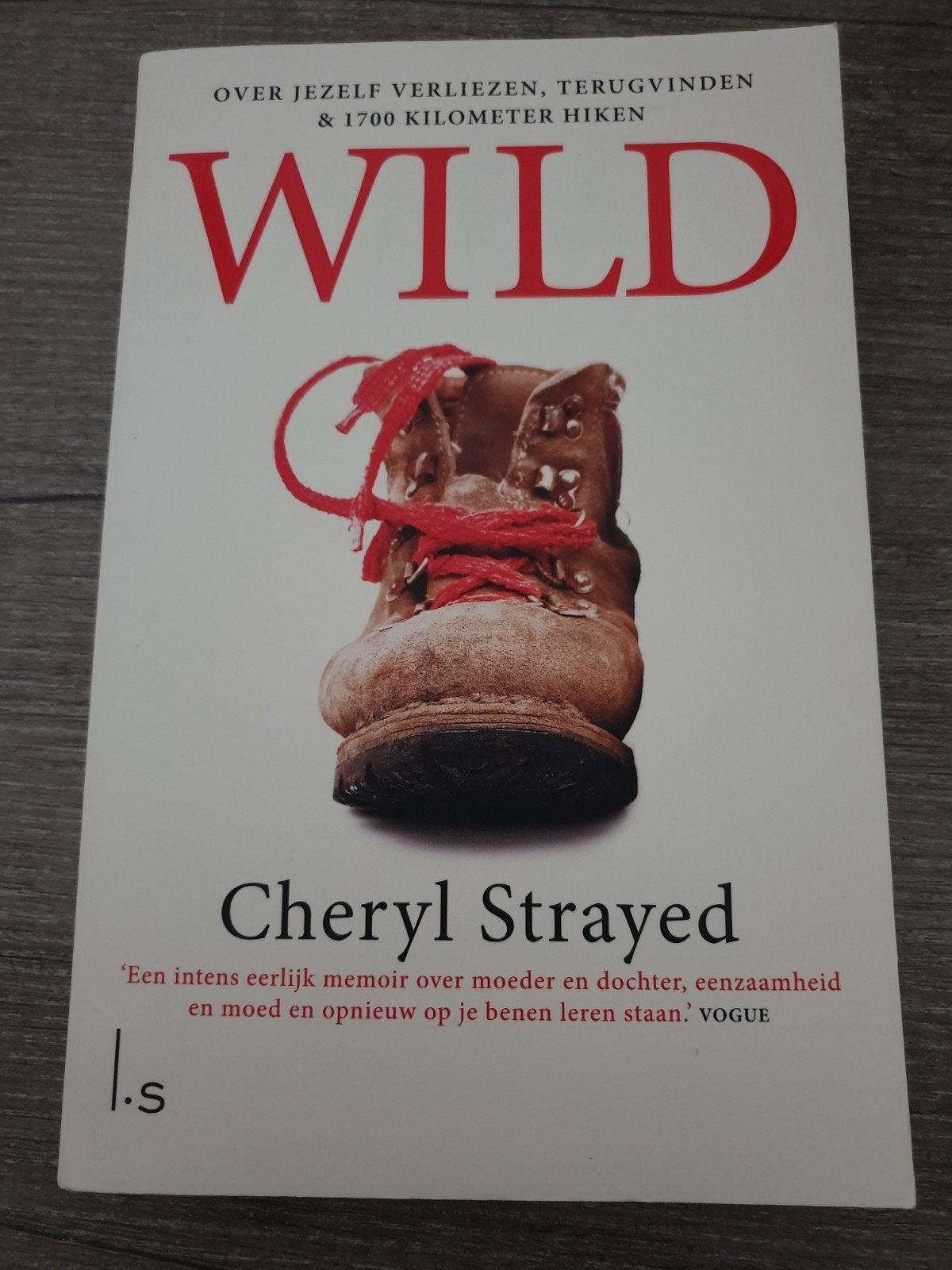 Wild - Cheryl Strayed: Over jezelf verliezen en terugvinden, Boeken, Ophalen of Verzenden, Gelezen, Cheryl Strayed