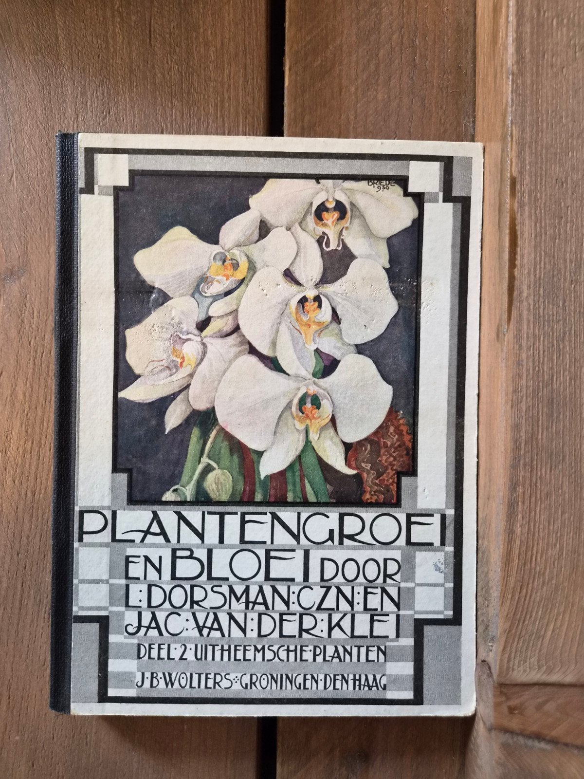 Plantengroei en Bloei Deel 2: Uitheemsche Planten, Ophalen of Verzenden, Gelezen, Bloemen, Planten en Bomen, L. Dorsman Czn. en Jac. van der Klei