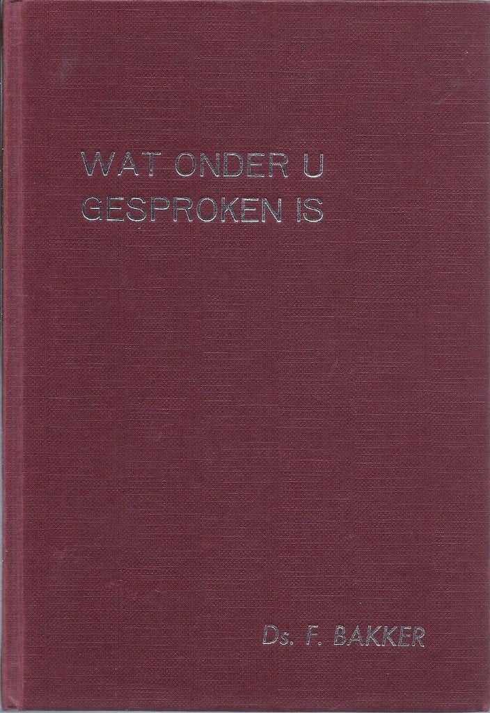 Ds. F. Bakker - Wat onder u gesproken is. Deel II, Gelezen, Ds. F. Bakker, Christendom | Protestants, Ophalen of Verzenden
