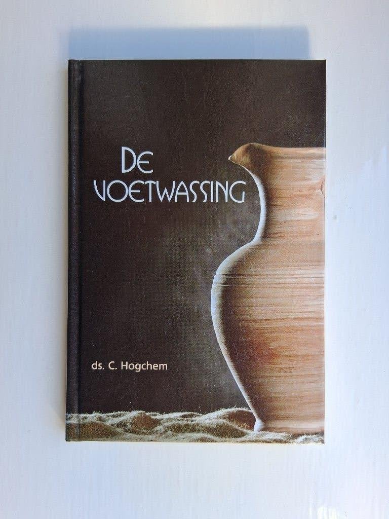 De voetwassing - ds. C. Hogchem, Christendom | Protestants, Ophalen of Verzenden, Zo goed als nieuw, C. Hogchem