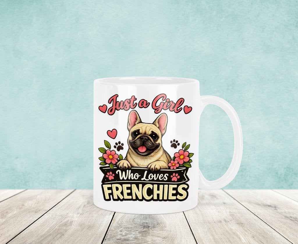 Just a Girl Who Loves Frenchies - Franse Bulldog Mok, Verzenden, Keramiek, Nieuw, Overige stijlen