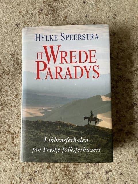 boek it wrede Paradys fan Hylke Speerstra, Ophalen of Verzenden, Zo goed als nieuw, Nederland, Hylke Speerstra