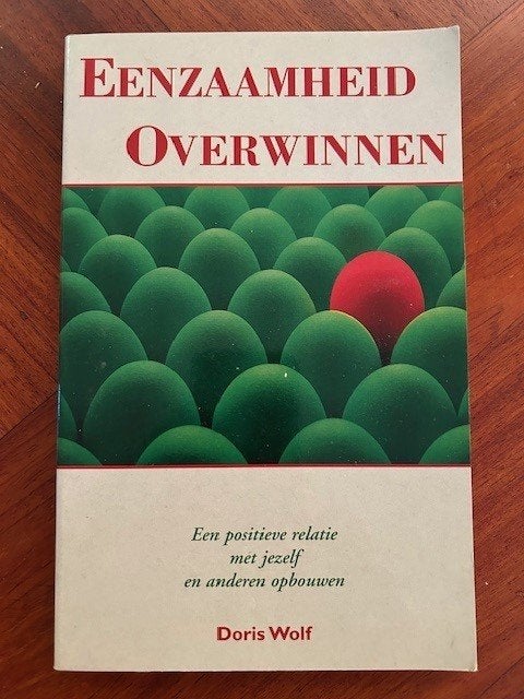 Eenzaamheid overwinnen - Doris Wolf, Ophalen of Verzenden, Zo goed als nieuw, Doris Wolf