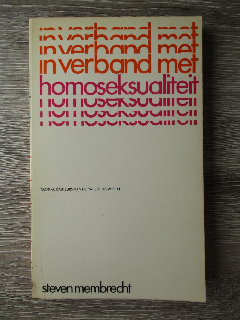 In verband met homoseksualliteit - Steven Membrecht, Boeken, Ophalen of Verzenden, Gelezen, Nederland