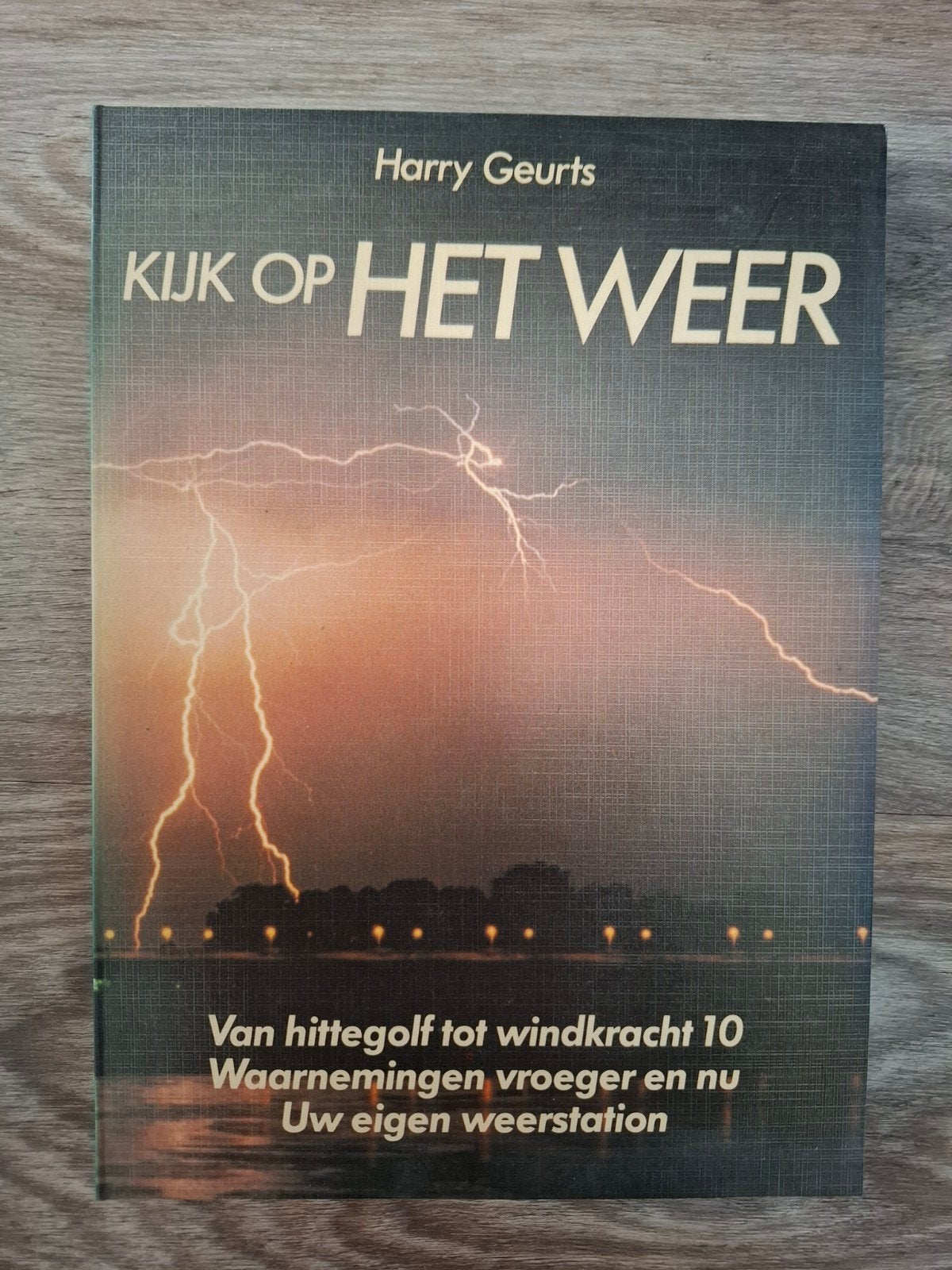 Kijk op het weer - Harry Geurts (Weerkunde), Ophalen of Verzenden, Gelezen, Harry Geurts, Natuurwetenschap