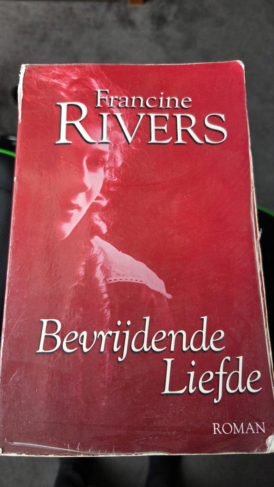 Bevrijdende Liefde - Francine Rivers (Roman), Ophalen of Verzenden, Gelezen, Francine Rivers, Nederland