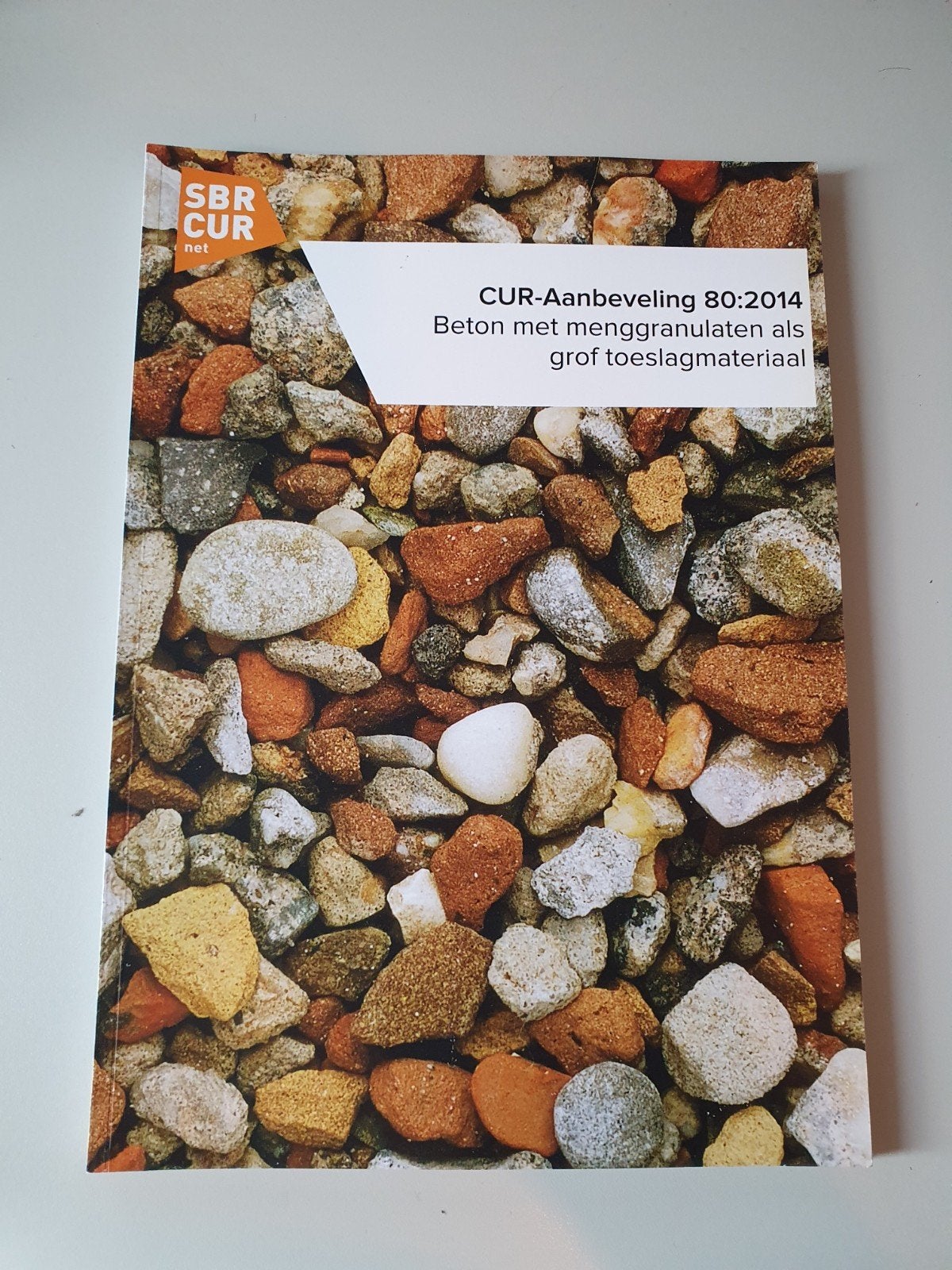 CUR-Aanbeveling 80:2014 Beton met menggranulaten, Ophalen of Verzenden, Zo goed als nieuw, Bouwkunde, SBRCURnet